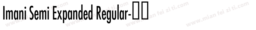 Imani Semi Expanded Regular字体转换